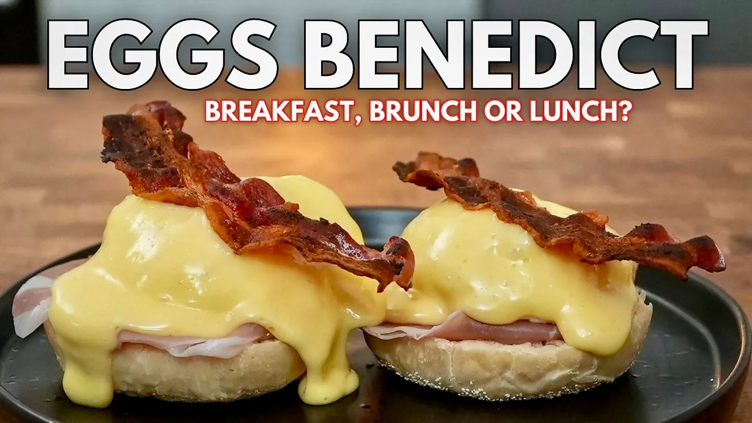 How To Make Eggs Benedict Completely From Scratch